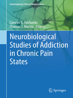 cover image of Neurobiological Studies of Addiction in Chronic Pain States